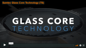 glass core technology video