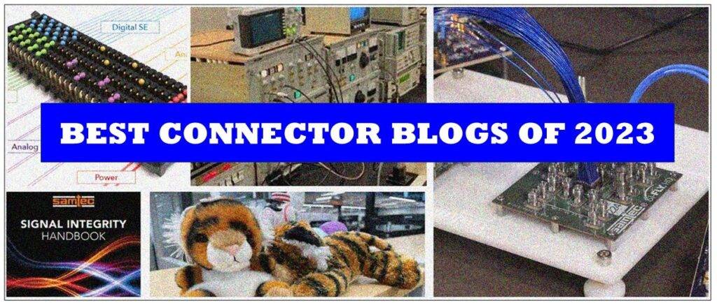 Best Connector Blogs of 2023 - Samtec